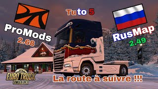 5 Tutoriel ets2 Promods 268  RusMap 249 5 La route à suivre pour installer les cartes [upl. by Nozicka244]