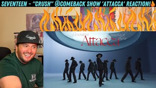 SEVENTEEN  quotCrushquot Comeback Show Attacca Reaction [upl. by Zenger]