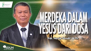 MERDEKA DALAM YESUS DARI DOSA  Renungan Buka Sabat [upl. by Kurys]