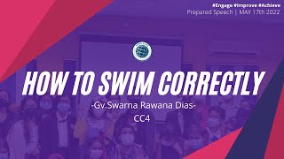 quotHOW TO SWIM CORRECTLYquot CC4   Swarna Rawana Dias [upl. by Rother]