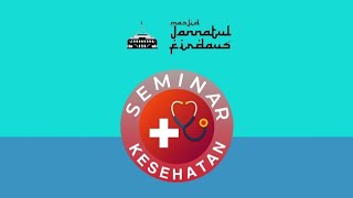 Seminar Kesehatan MTM masjid Jannatul Firdaus Bekasi Selatan [upl. by Jeroma]