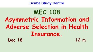 Asymmetric Information and Adverse Selection in Health Insurance MEC 108 IGNOU [upl. by Erroll]