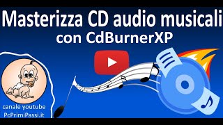 Masterizzare un disco audio musicale facilmente con cdburnerxp [upl. by Reinald]