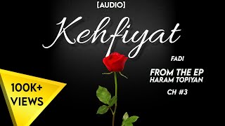 KEHFIYAT  FADI  CH 3  HARAM TOPIYAN  URDU RAP [upl. by Ennaillek2]