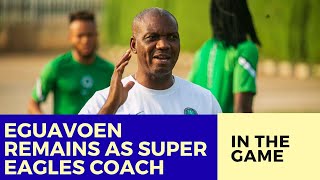 Eguavoen Remains Super Eagles Coach Madugu Leads Super Falcons [upl. by Atok931]