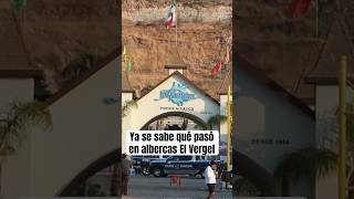 Ya se sabe qué pasó en las albercas El Vergel de Tijuana [upl. by Euqimod]