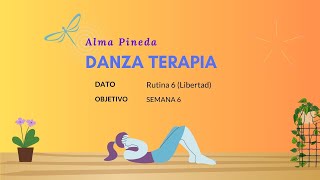 DANZA TERAPIA Rutina 6 Libertad Nivel Intermedio [upl. by Aymik689]