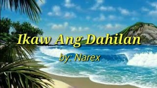 Ikaw Ang Dahilan by Narex Karaoke [upl. by Sidnala]