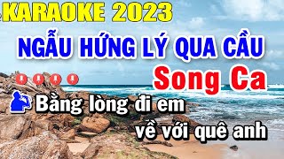 Ngẫu Hứng Lý Qua Cầu Karaoke Song Ca Nhạc Sống 2023  Trọng Hiếu [upl. by Cr]