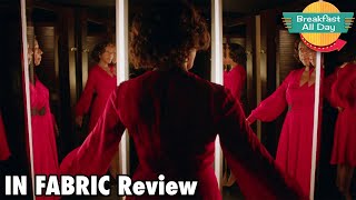 In Fabric movie review  Breakfast All Day [upl. by Niltag]