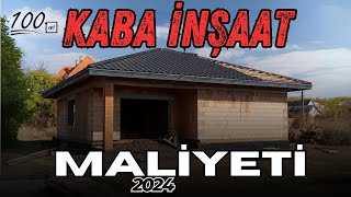 100 m2 KABA İNŞAAT MALİYETİ 30082024 [upl. by Notsa837]