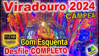 Viradouro 2024 CAMPEÃ Desfile COMPLETO FULL HD COM ESQUENTA [upl. by Aninahs]