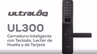 Ultraloq UL300  Cerradura Inteligente con Lector de huella [upl. by Rosemare]