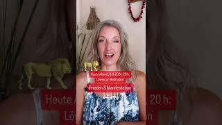 Meditation Löwentor  LionsGate 882024 20 Uhr Frieden amp Manifestation [upl. by Nuawtna733]