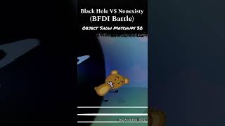 Black Hole VS Nonexisty BFDI Battle  Object Show Matchups 30 shorts [upl. by Emoryt116]