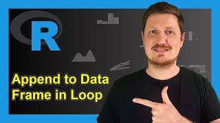 Append to Data Frame in Loop in R 2 Examples  Add New Column amp Row in forLoop  Create Variables [upl. by Ynes]