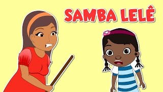 Samba Lelê  As melhores músicas infantis  20 minutos [upl. by Petua585]