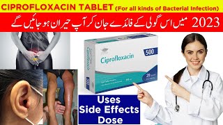 Uses of Ciprofloxacin Tablet 500mg  Tablet Cipro  Uses  Side Effects  Dosage  Fluoroquinolones [upl. by Gottlieb]