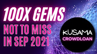 5 NEW Altcoin Gems KUSAMA KSM Crowdloan Parachain Auction [upl. by Lette]