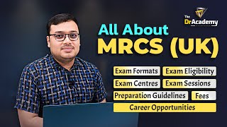 All About MRCS UK Exam ✨️ Format ✨️ Eligibility ✨️ Career after MRCS ✨️Preparation👨‍💻The DrAcademy [upl. by Yuri]