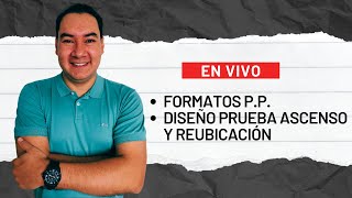 Formatos de Contribuciones Periodo de Prueba  Diseño Prueba Pedagógica Ascensos  EN VIVO [upl. by Zantos]