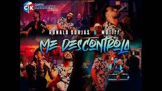 karaoke me descontrola ronald borjas ft motiff OFFICIAL [upl. by Eromle]