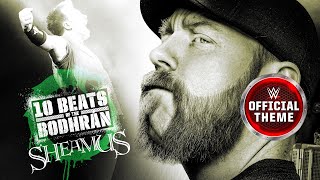 Sheamus  10 Beats Of The Bodhrán Entrance Theme [upl. by Haim]