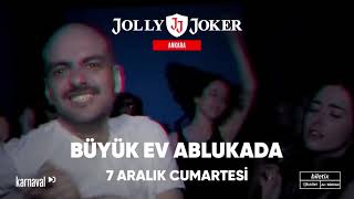 Büyük Ev Ablukada 7 Aralıkta Jolly Joker Ankara’da 🎤✨⁣ [upl. by Julian]