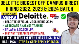 Deloitte Biggest Analyst Trainee Mass Hiring Announced For 2022 2023 amp 2024 Batch  Salary 65 LPA [upl. by Ayerf336]