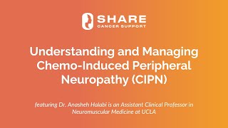 Understanding and Managing Chemo Induced Peripheral Neuropathy CIPN [upl. by Noskcaj]