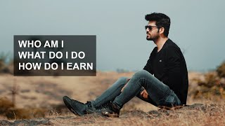 WHO AM I  What do I do My Education  How much I Earn  Ankit Bhatia [upl. by Ikceb676]