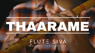 Thaarame ThaarameFlute Instrumental  Flute Siva  Sid Sriram  Kadaram Kondan  Ghibran  Suren T [upl. by Notyad]