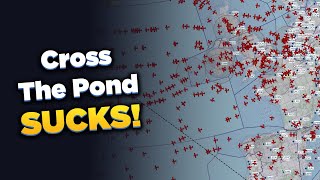 Why Cross the Pond on vatsim SUCKS [upl. by Neelyt]