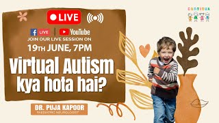 Virtual Autism Kya Hota hai I Dr Puja Kapoor [upl. by Nosnar]