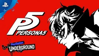 Persona 5 Gameplay Preview  PS Underground PS4 [upl. by Queri]