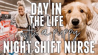 DAY IN THE LIFE OF A NIGHT SHIFT NURSE W A 13 WEEK OLD PUPPY  Holley Gabrielle [upl. by Meri]