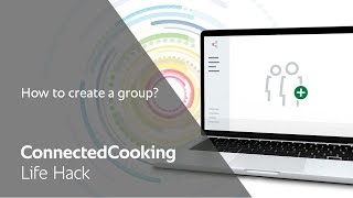 How to create a group in ConnectedCooking  RATIONAL [upl. by Tuckie]