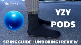 YEEZY PODS  UNBOXING amp SIZING GUIDE [upl. by Denyse]