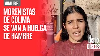 Análisis ¬ Morenistas de Colima se van a huelga de hambre acusan a Indira Vizcaíno de persecución [upl. by Haleigh]