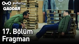 Gaddar 17 Bölüm Fragman [upl. by Htevi342]