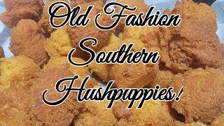 Old fashion Southern Hushpuppies [upl. by Behlke795]