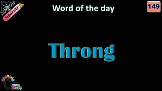 Throng  Word of the day 149  English Words Of The Day  Words  Word Meaning In Urdu [upl. by Creath880]