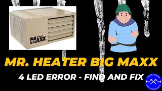 Ep 3 Mr HEATER BIG MAXX 4 LED ERROR  Find and Fix [upl. by Ydner]