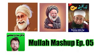 Mullah Mashup  Episode 05 [upl. by Einej]