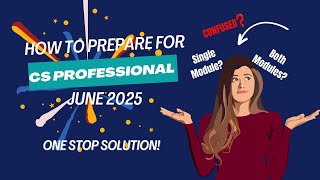 How to prepare for CS Professional June 2025 Attempt CONFUSION OVER [upl. by Lopes]