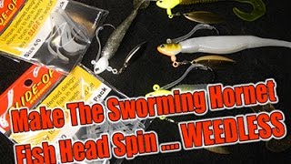 How to Make The Sworming Hornet fish head spin WEEDLESS [upl. by Marthe833]