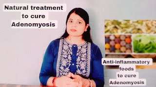 Healthy Food to Cure Adenomyosis  Natural Treatments for Adenomyosis Foodsforadenomyosis [upl. by Yecaj163]