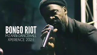 Bongo Riot Dancehall Wakanda Live At Mzansi Dancehall Xperience  Carfax Newtown  29052021 [upl. by Anippesuig325]