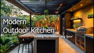 Modern Outdoor Kitchen Ideas Elevating Your Outdoor Living Space [upl. by Kcirdef416]