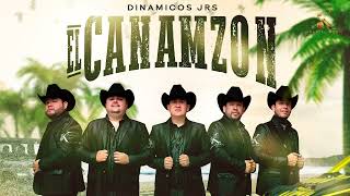 Dinámicos Jrs  El Canamzon Audio Oficial [upl. by Enirahtac]